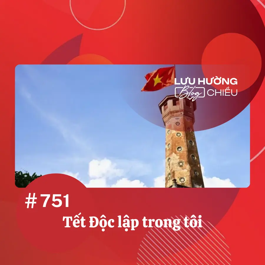 Tết Độc lập trong tôi